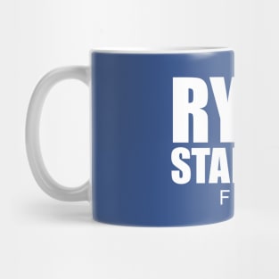 Ryan Started the Fire Mug